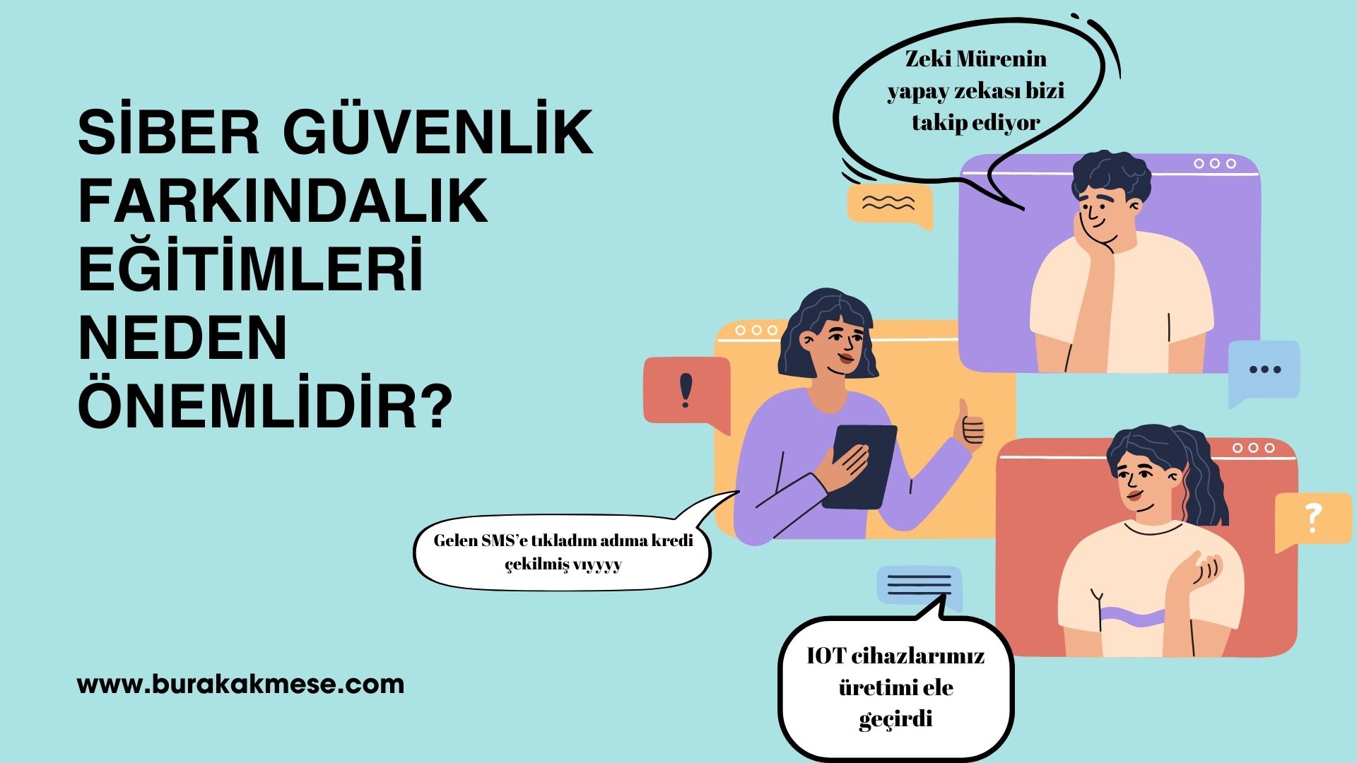 Siber Güvenlik Farkındalık Eğitimleri neden önemlidir?
